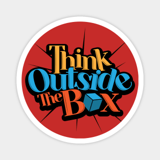 Think Outside The Box Magnet